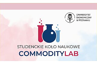 Studenckie Koło Naukowe CommodityLab – innowacje dla gospodarki 5.0