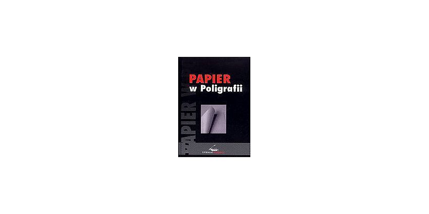 Papier w poligrafii Papier w poligrafii